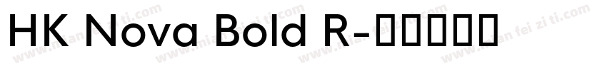 HK Nova Bold R字体转换